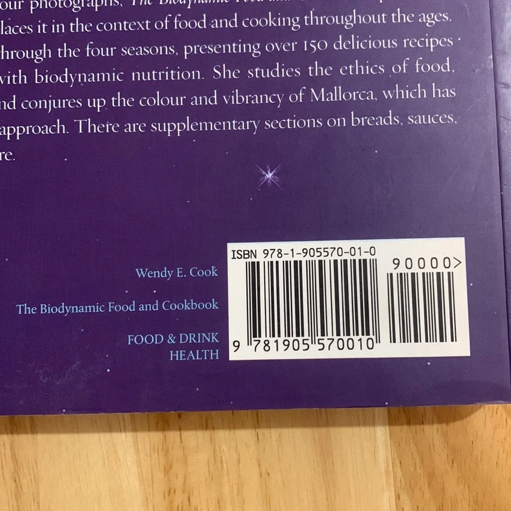 The Biodynamic Food & Cookbook  large paperback by Wendy E Cook
